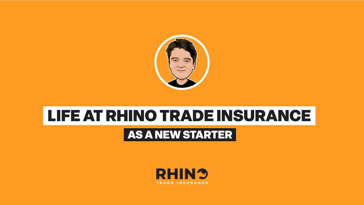 Life at Rhino Trade Insurance as a New Starter